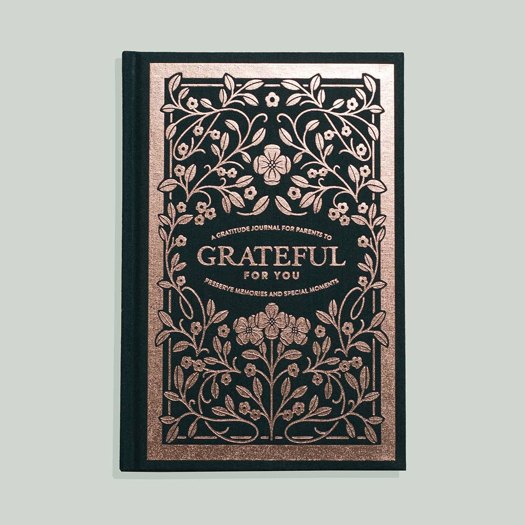 Grateful for You - A Gratitude Journal for Parents